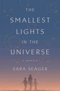 Free computer ebook downloads pdf The Smallest Lights in the Universe English version  by Sara Seager