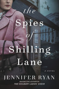 Free download of bookworm for pc The Spies of Shilling Lane by Jennifer Ryan 9780525576501