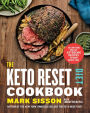 The Keto Reset Diet Cookbook: 150 Low-Carb, High-Fat Ketogenic Recipes to Boost Weight Loss: A Keto Diet Cookbook