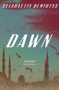 Title: Dawn, Author: Selahattin Demirtas