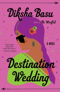 Download books from google books to nookDestination Wedding: A Novel byDiksha Basu in English PDB RTF PDF9780525577133