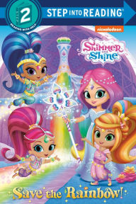 Title: Save the Rainbow! (Shimmer and Shine), Author: Kristen L. Depken