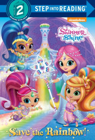 Title: Save the Rainbow! (Shimmer and Shine), Author: Kristen L. Depken