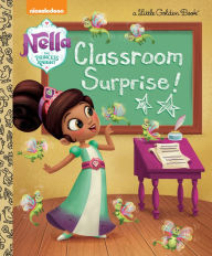 Title: Classroom Surprise! (Nella the Princess Knight), Author: Hollis James