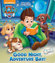 Title: Good Night, Adventure Bay! (Paw Patrol), Author: Random House