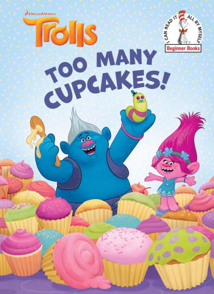 Too Many Cupcakes! (DreamWorks Trolls)