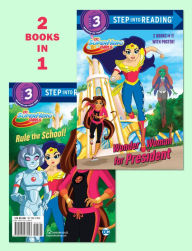 Title: Wonder Woman for President/Rule the School! (DC Super Hero Girls), Author: Shea Fontana