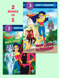 Title: Wonder Woman for President/Rule the School! (DC Super Hero Girls), Author: Shea Fontana