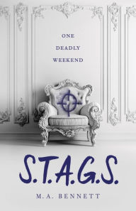 Title: S.T.A.G.S., Author: M. A. Bennett