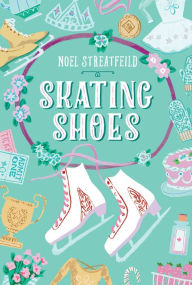 Title: Skating Shoes, Author: Noel Streatfeild