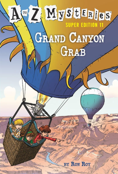 A to Z Mysteries Super Edition #11: Grand Canyon Grab