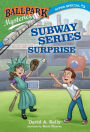 Ballpark Mysteries Super Special #3: Subway Series Surprise