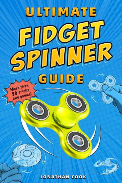 Ultimate Fidget Spinner Guide