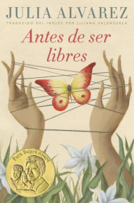 Title: Antes de ser libres, Author: Julia Alvarez
