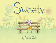 Title: Sweety, Author: Andrea Zuill