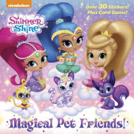 Title: Magical Pet Friends! (Shimmer and Shine), Author: Random House