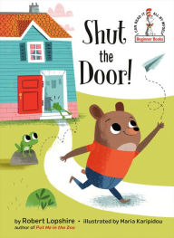 Download free ebooks for ipad 2 Shut the Door! by Robert Lopshire, Maria Karipidou