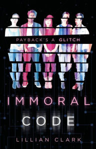 Free e book download pdf Immoral Code by Lillian Clark  9780525580461 (English literature)