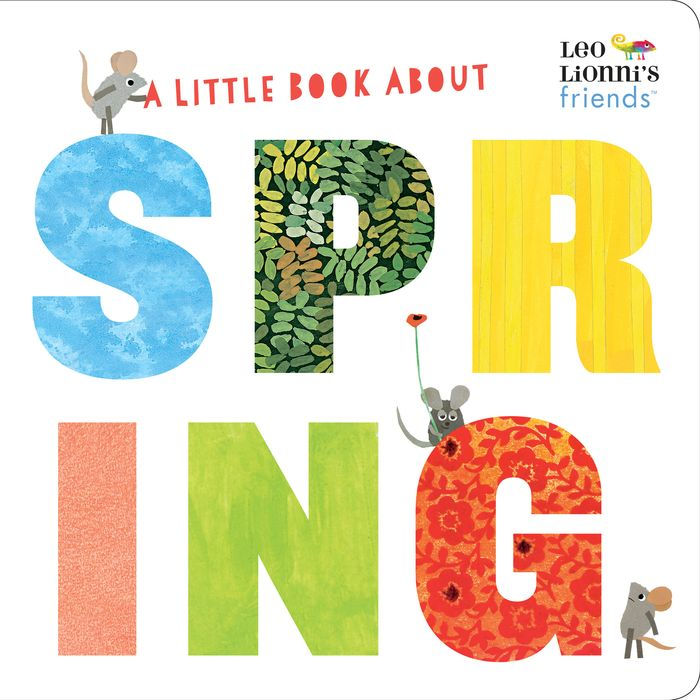 A Little Book About Spring (Leo Lionni's Friends Series)