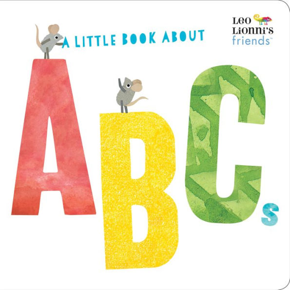 A Little Book About ABCs (Leo Lionni's Friends Series)