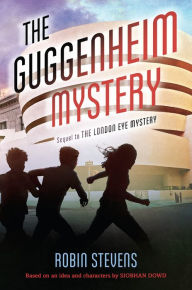 Title: The Guggenheim Mystery, Author: Robin Stevens