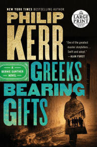 Title: Greeks Bearing Gifts, Author: Philip Kerr