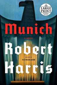 Title: Munich: A novel, Author: Robert Harris