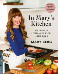 Free ebook for downloading In Mary's Kitchen: Stress-Free Recipes for Every Home Cook