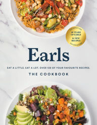 Free downloadable books for amazon kindle Earls The Cookbook (Anniversary Edition): Eat a Little. Eat a Lot. Over 120 of Your Favourite Recipes English version