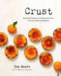 Alternative view 1 of Crust: Essential Sweets and Savories from Victoria's Beloved Bakery