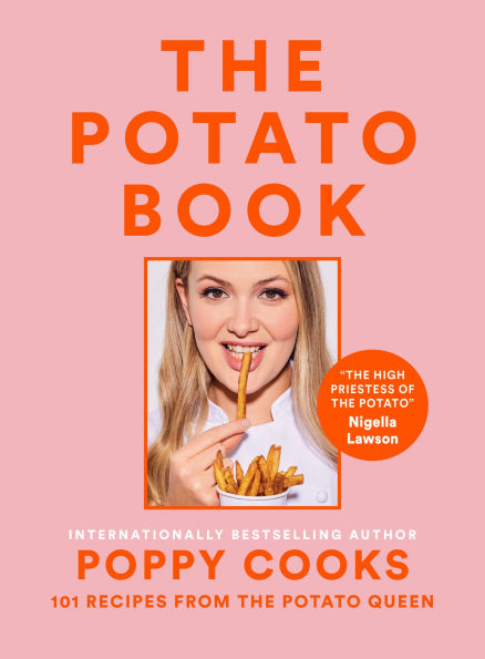 Poppy Cooks: the Potato Book: 101 Recipes from Queen