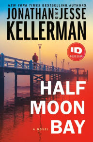 Title: Half Moon Bay (Clay Edison Series #3), Author: Jonathan Kellerman