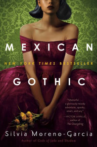 Free textile books download pdf Mexican Gothic 9780525620785 by Silvia Moreno-Garcia  (English Edition)