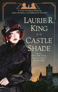 Free audiobook ipod downloads Castle Shade: A novel of suspense featuring Mary Russell and Sherlock Holmes (English Edition) by Laurie R. King 9780525620884 