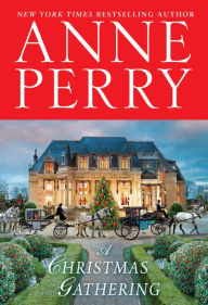 Kindle downloading books A Christmas Gathering: A Novel 9780525621010 PDB CHM by Anne Perry