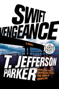 Title: Swift Vengeance, Author: T. Jefferson Parker