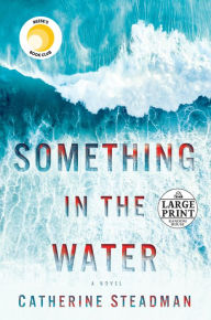 Title: Something in the Water, Author: Catherine Steadman