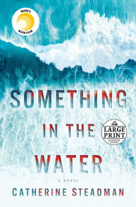 Title: Something in the Water, Author: Catherine Steadman