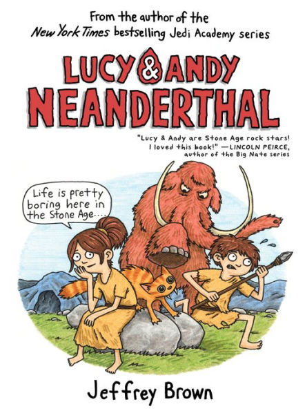 Lucy & Andy Neanderthal (Lucy and Andy Neanderthal Series #1)