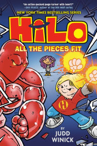 Title: Hilo Book 6: All the Pieces Fit: (A Graphic Novel), Author: Judd Winick