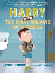 E book pdf free download Harry Versus the First 100 Days of School 9780525644712 in English by Emily Jenkins, Pete Oswald MOBI PDF FB2