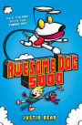 Awesome Dog 5000 (Awesome Dog 5000 Series #1)