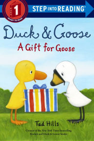 Title: Duck & Goose, A Gift for Goose, Author: Tad Hills