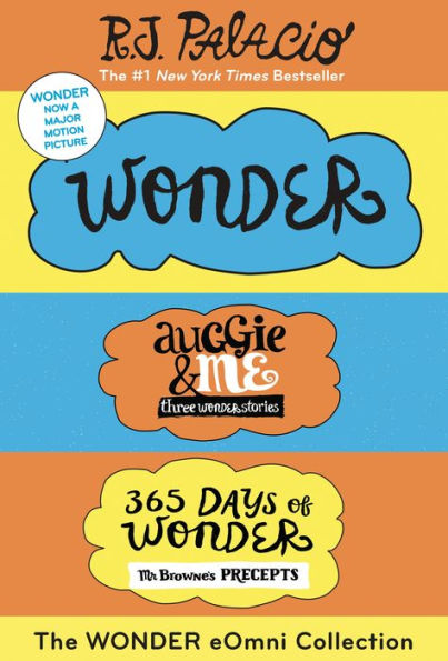 The Wonder eOmni Collection: Wonder, Auggie & Me, 365 Days of Wonder