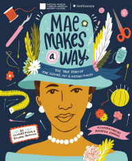 Download new books kobo Mae Makes a Way: The True Story of Mae Reeves, Hat & History Maker 9780525645856 by Olugbemisola Rhuday-Perkovich, Andrea Pippins ePub PDB