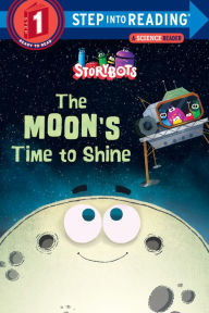 Title: The Moon's Time to Shine (StoryBots), Author: Storybots