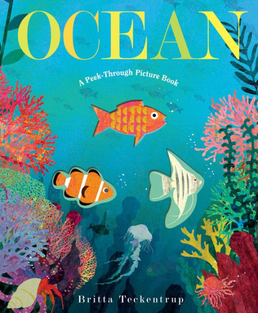 Ocean: A Peek-Through Picture Book by Britta Teckentrup, Hardcover ...