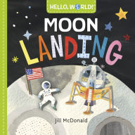 Title: Hello, World! Moon Landing, Author: Jill McDonald