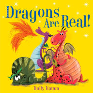 Title: Dragons Are Real!, Author: Holly Hatam