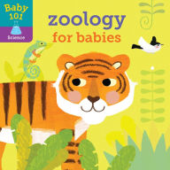 Title: Baby 101: Zoology for Babies, Author: Jonathan Litton